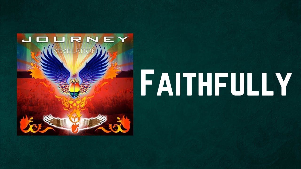 journey faithfully similar songs